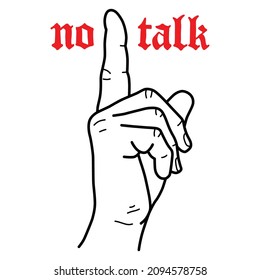 NO TALK.vector illustration.red font with a linear image of a black hand on a white background.modern typography design for social media,web design,poster,banner,sticker,bags,tshirt,card,etc.