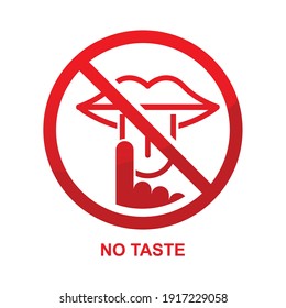 No taste sign isolated on white background vector illustration.