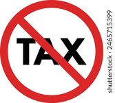 No tax sign isolated on white background . Free pay sign vector