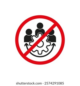 No teamwork icon. Prohibition circle symbol. Black and red design. Vector collaboration block.