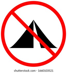 No tent sign. Prohibition of camping, Hiking in this place. A crossed-out tent in a red circle. Vector stock illustration.