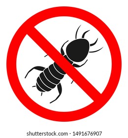 NO TERMITES Sign. Exterminator Symbol. Vector Icon.