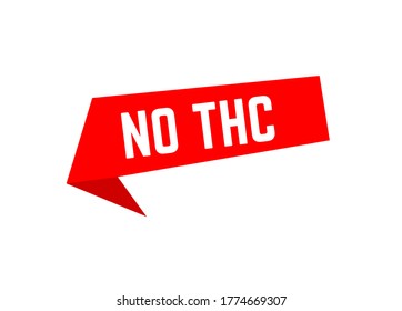 No THC With Bubble Sign,No THC  Tag Sign