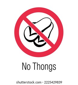 No Thongs - Prohibition Signs- No Smoking  Flammable - Don't Wear, Not Allowed, Factory Area, Permission, Working.