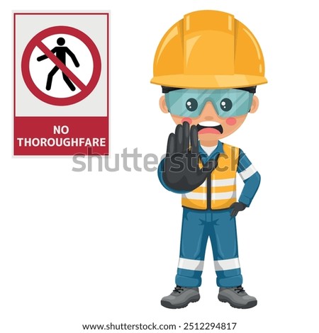 No thoroughfare. To prohibit the use of a thoroughfare by pedestrians. Collision with vehicles or machinery. Not using the thoroughfare. Safety first. Industrial safety and occupational health at work