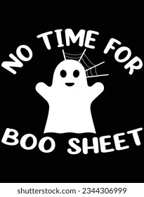 No time for boo sheet EPS file for cutting machine. You can edit and print this vector art with EPS editor. svg