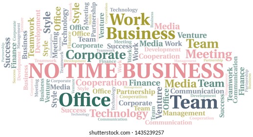 No Time Business word cloud. Collage made with text only.