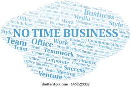 No Time Business word cloud. Collage made with text only.