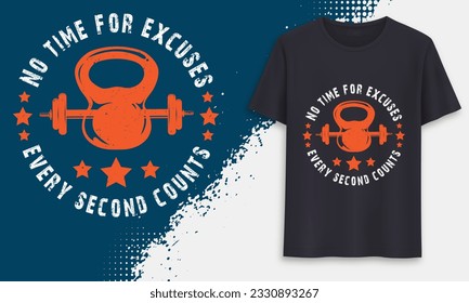 No time for excuses...Gym Vantage Typography T-shirt Design