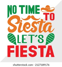 No Time To Siesta Let's Fiesta holiday printable vector illustration