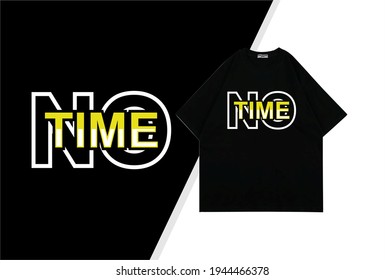 no time typography t shirt design