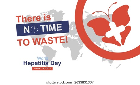No time to waste! Strong awareness vector illustration design for World Hepatitis Day on June 28, 2025. World Hepatitis Day liver and butterfly symbol. 