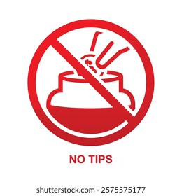 No tips sign isolated on background vector illustration