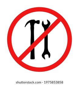 No Tools or Repairing Sign