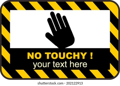 No touching 