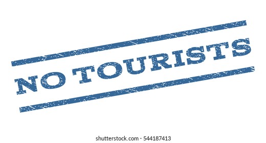 No Tourists watermark stamp. Text tag between parallel lines with grunge design style. Rubber seal stamp with unclean texture. Vector cobalt blue color ink imprint on a white background.