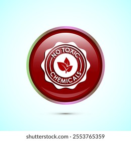 No Toxic Chemicals icon design illustration. No harmful chemical sign. Red Color Round Button Design