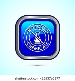 No Toxic Chemicals icon design illustration. No harmful chemical sign. Blue Color Square Button Design