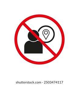 No tracking icon. Prohibited sign. Person and location symbol. Red circle vector.