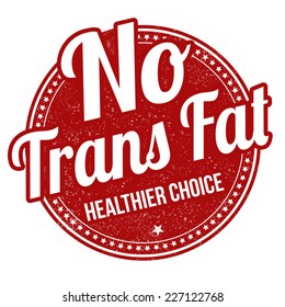 No trans fat grunge rubber stamp on white background, vector illustration