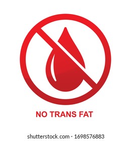 No trans fat sign,oil free sign isolated on white background vector illustration