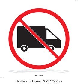 no transport, No covered van, No Delivery truck, No car Icons  Symbols,  Vehicle Icon Forbidden 
