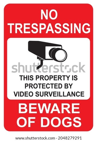 No Trespassing Beware of Dogs
