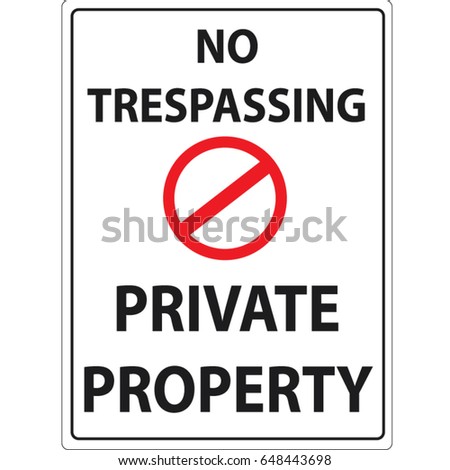 No trespassing private property sign