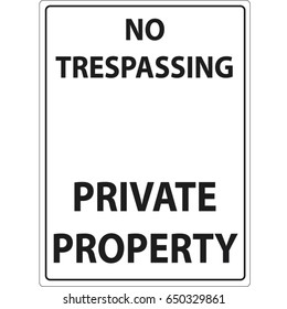 No trespassing private property simple warning sign