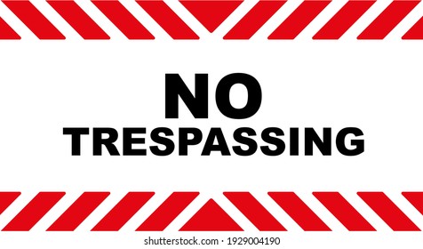 No trespassing sign on white background