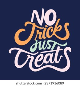 No tricks just treats halloween lettering design