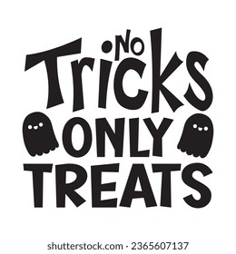 No Tricks Only Treats T-Shirt Design , Vector File 