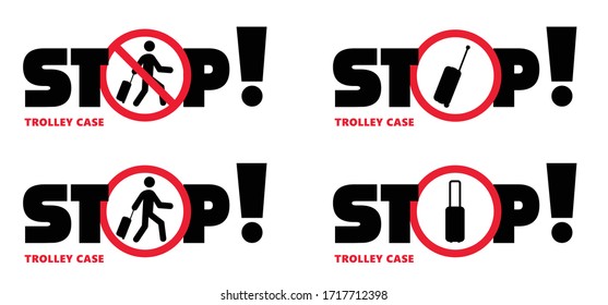 No trolley case Vector bags icon Travel suitcase, luggage for vacation, holiday Stop halt allowed cases area Do not enter bag zone No ban walking on street or airport No baggage or handbag to roll