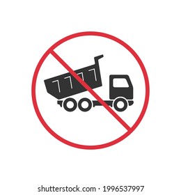 No truck dumping or unloading sign. Prohibit sign vector illustration.