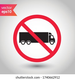 No truck icon. Forbidden lorry icon. No heavy truck vector sign. Prohibited freight vector icon. Warning, caution, attention, restriction label danger flat sign design. No cargo icon. No delivery sign