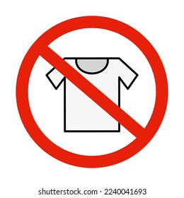 No T-shirt. No clothing allowed. No laundry allowed. Vector.