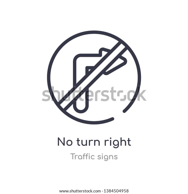 no turn right outline icon. isolated\
line vector illustration from traffic signs collection. editable\
thin stroke no turn right icon on white\
background
