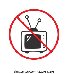 No TV icon. Forbidden television icon. No TV vector symbol. Prohibited Television vector icon. Warning, caution, attention, restriction flat sign design. Do not watch TV pictogram
