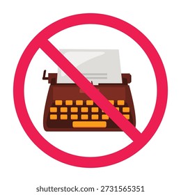 No typing sign, no typewriter sign, manual typewriter forbidden icon, typewriter prohibited symbol, forbidden sign with typing machine icon, vector illustration
