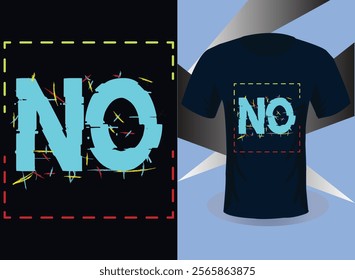 [NO] typography t shirt design.