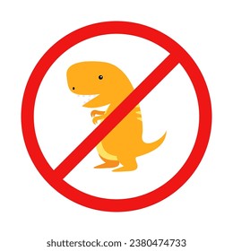 No Tyrannosaurus or No Dinosaur Sign