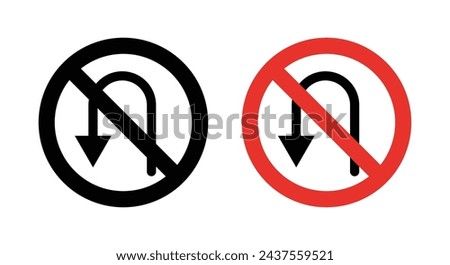 No u turn road sign icon set. Prohibition of Uturns on the road vector symbol in a black filled and outlined style. Dangerous U-turn restriction and road safety sign.