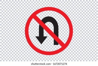 No U Turn Traffic Sign Isolated On Transparent Background.