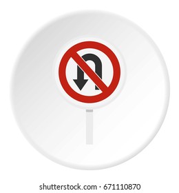 No U turn traffic sign icon in flat circle isolated vector illustration for web
