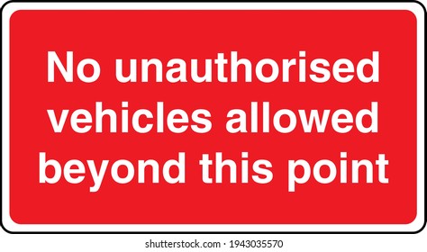 No unauthorised vehicles sign board