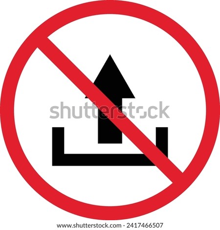 No upload sign . No upload allowed sign icon isolated on white background . Vector illustration