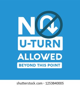 No U-Turn Allowed Beyond This Point Sign
