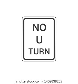No U-Turn Sign Isolated On White Background. Traffic Symbol Modern Simple Vector Icon