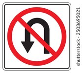 No U-turn Sign Vector. Red Circle Prohibition. Turning Back is Forbidden. Traffic Illustration. Road.