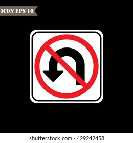 No U-Turn sign.Vector illustration